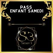 #S3 "SAISON 3" PASS ENFANT SAMEDI 7 JUIN 2025 SAINT-CANNAT